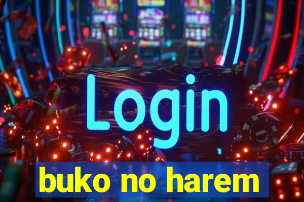 buko no harem